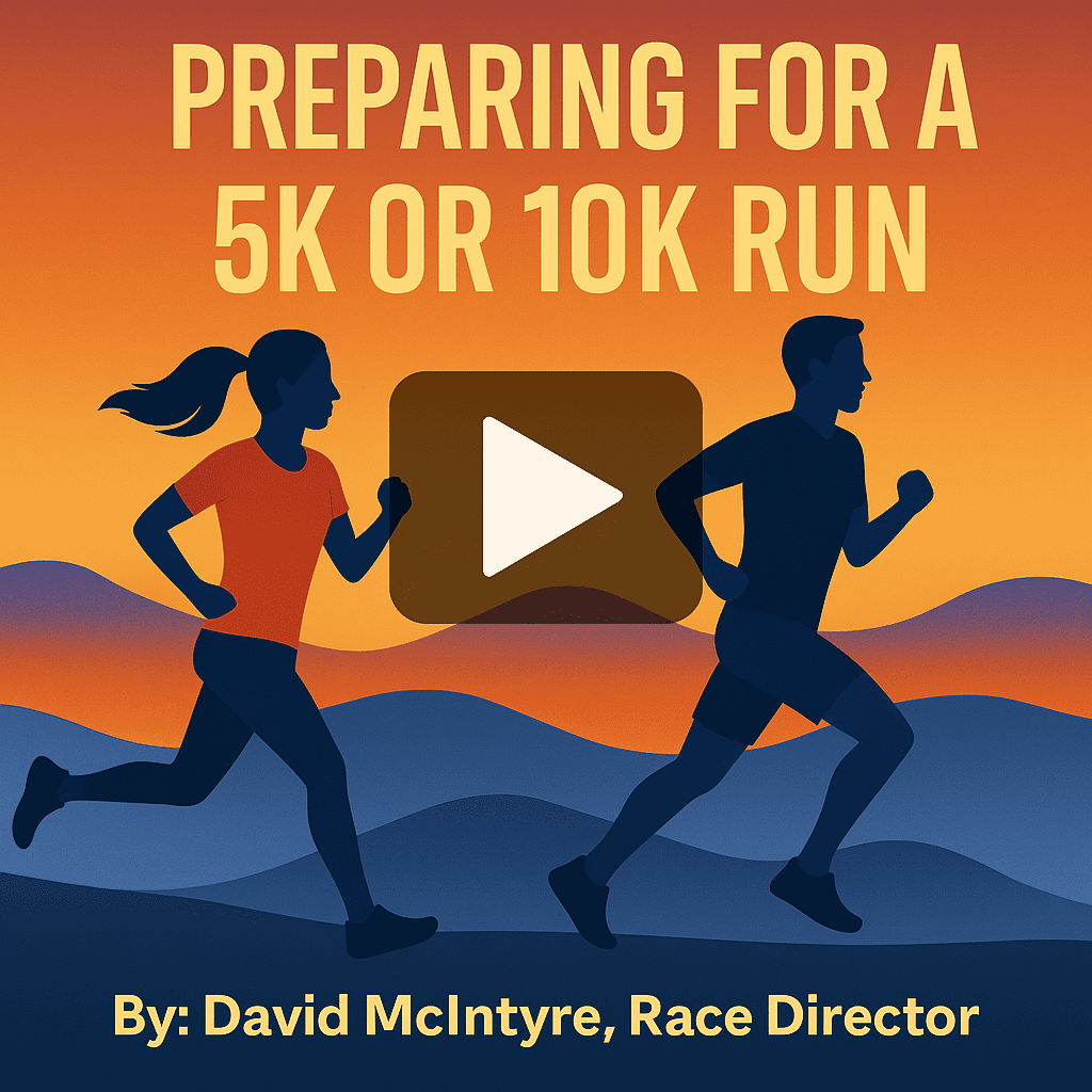 Preparing for a 5K or 10K Run by David McIntyre